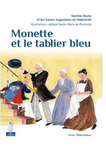 Couverture du livre « Monette et le tablier bleu » de Martine Bazin aux éditions Tequi