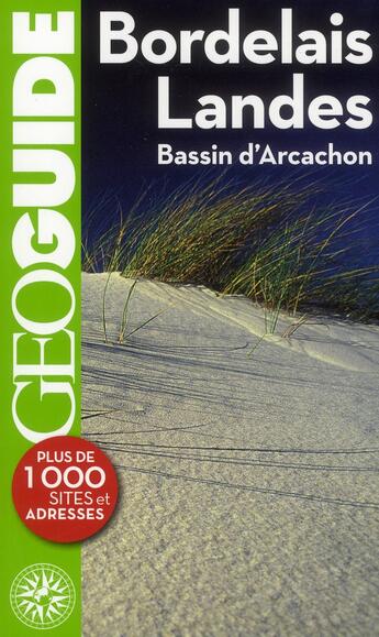 Couverture du livre « GEOguide ; bordelais ; Landes ; bassin d'Arcachon » de Vincent Grandferry et Pierre Guitton aux éditions Gallimard-loisirs