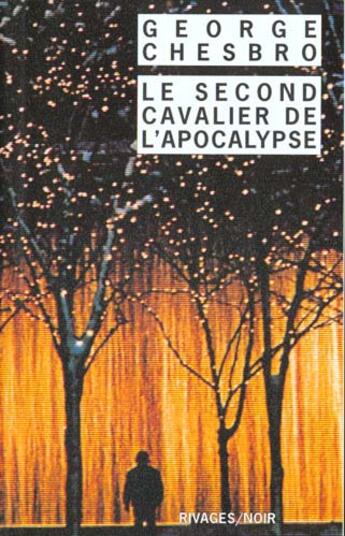 Couverture du livre « Le second cavalier de l'apocalypse » de George Chesbro aux éditions Rivages