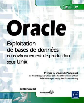 Couverture du livre « Oracle ; exploitation de bases de données en environnement de production sous Unix » de Marc Gavini aux éditions Eni