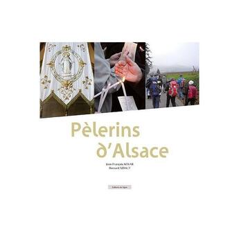 Couverture du livre « Pelerins D'Alsace » de Kovar et Xibaut aux éditions Signe