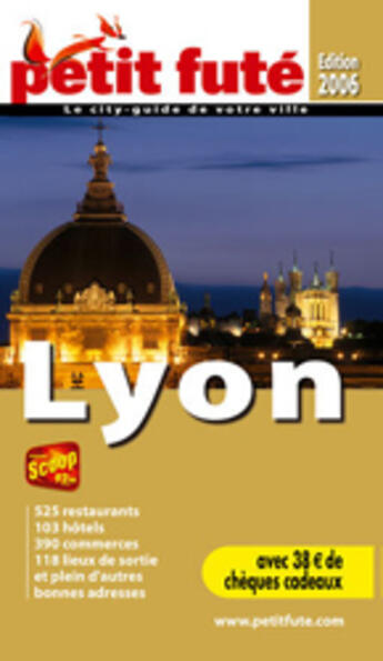 Couverture du livre « GUIDE PETIT FUTE ; CITY GUIDE ; Lyon (édition 2006) » de  aux éditions Le Petit Fute