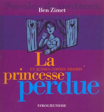 Couverture du livre « La Princesse Perdue Et Autres Contes Yiddish » de Ben Zimet aux éditions Syros