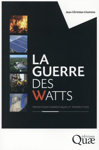 Couverture du livre « La guerre des watts » de Jean-Christian Lhomme aux éditions Quae