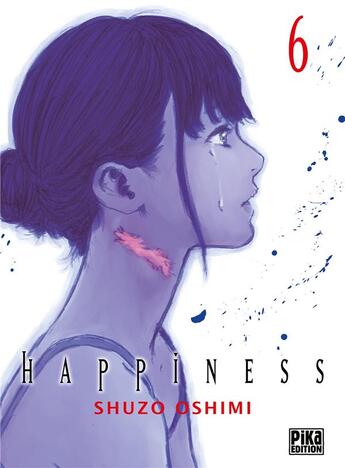 Couverture du livre « Happiness Tome 6 » de Shuzo Oshimi aux éditions Pika