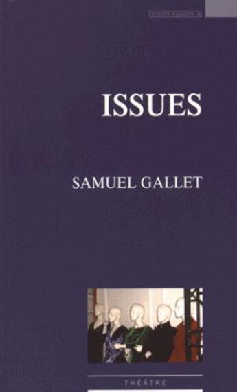 Couverture du livre « Issues » de Samuel Gallet aux éditions Espaces 34