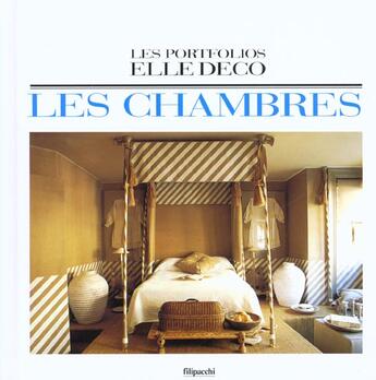 Couverture du livre « Les Portfolios Elle Deco ; Les Chambres » de Jean Demachy aux éditions Filipacchi