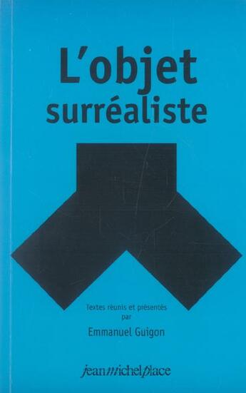 Couverture du livre « L'objet surréaliste » de Guignon Emmanuel aux éditions Nouvelles Editions Place