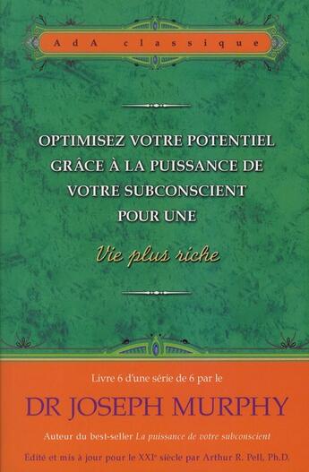 Couverture du livre « Optimisez votre potentiel ... pour une vie plus riche n 6 » de Murphy Dr. Joseph aux éditions Ada