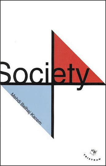 Couverture du livre « Society ; la communauté outragée » de Mehdi Belhaj Kacem aux éditions Tristram