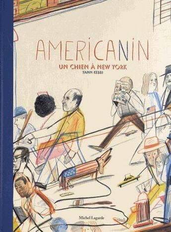 Couverture du livre « Americanin - un chien a new york » de Yann Kebbi aux éditions Michel Lagarde