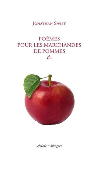 Couverture du livre « Poèmes pour les marchandes de pommes - Jonathan Swift » de Swift/Jonathan aux éditions Alidades