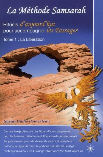 Couverture du livre « La methode Samsarah t.1 ; la libération » de Sarah-Diane Pomerleau aux éditions Atma