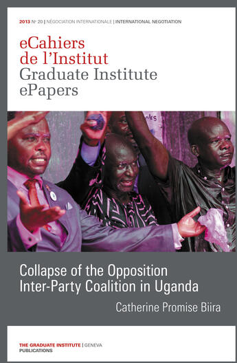 Couverture du livre « Collapse of the Opposition Inter-Party Coalition in Uganda » de Catherine Promise Biira aux éditions Epagine