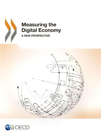 Couverture du livre « Measuring the digital economy ; a new perspective » de Ocde aux éditions Ocde