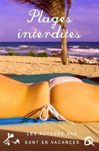 Couverture du livre « Plages interdites » de  aux éditions Ska