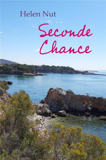 Couverture du livre « Seconde chance » de Helen Nut aux éditions Librinova