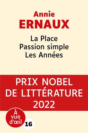 Couverture du livre « La place ; passion simple ; les années » de Annie Ernaux aux éditions A Vue D'oeil