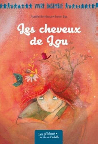 Couverture du livre « Les cheveux de lou » de Bombace/Bes aux éditions Pemf