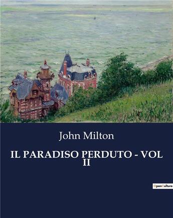 Couverture du livre « IL PARADISO PERDUTO - VOL II » de John Milton aux éditions Culturea