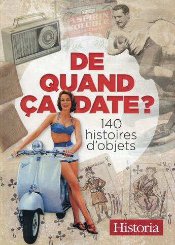 Couverture du livre « De quand ça date ? l'intégrale » de  aux éditions Historia