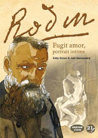 Couverture du livre « Rodin ; fugit amor ; portrait intime » de Eddy Simon et Joel Allessandra aux éditions 21g