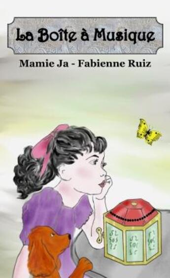 Couverture du livre « La boite à musique » de Mamie Ja et Fabienne Ruiz aux éditions Verte Plume