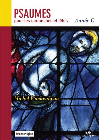 Couverture du livre « Psaumes pour les dimanches et fêtes, année C » de Michel Wackenheim aux éditions Adf Musique