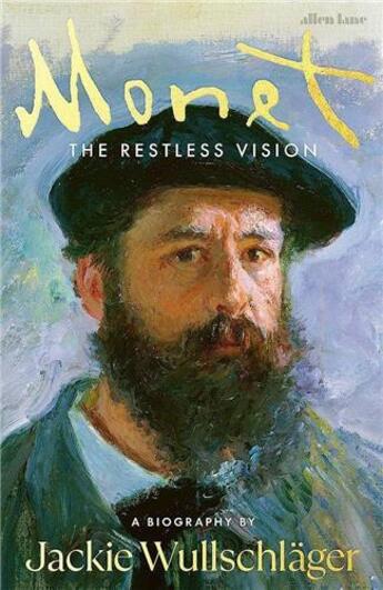 Couverture du livre « MONET - THE RESTLESS VISION » de Jackie Wullschläger aux éditions Allen Lane