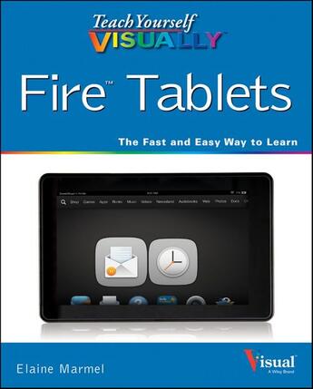 Couverture du livre « Teach Yourself VISUALLY Fire Tablets » de Elaine Marmel aux éditions Visual