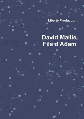 Couverture du livre « Fils d'Adam » de David Maille aux éditions Lulu