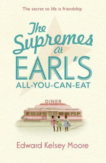 Couverture du livre « The Supremes at Earl's All-You-Can-Eat » de Kelsey Edward aux éditions Hodder And Stoughton Digital