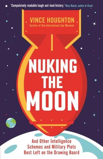 Couverture du livre « NUKING THE MOON » de Vince Houghton aux éditions Profile Books