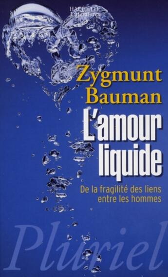 Couverture du livre « L'amour liquide » de Zygmunt Baumann aux éditions Pluriel