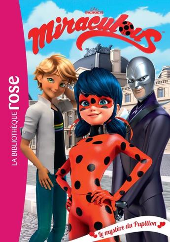 Couverture du livre « Miraculous t.11 ; le mystère du papillon » de  aux éditions Hachette Jeunesse