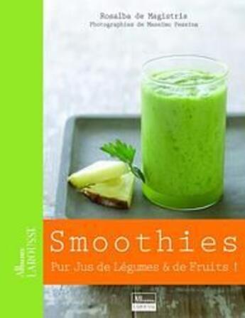 Couverture du livre « Smoothies » de Rosalba De Magistris aux éditions Larousse