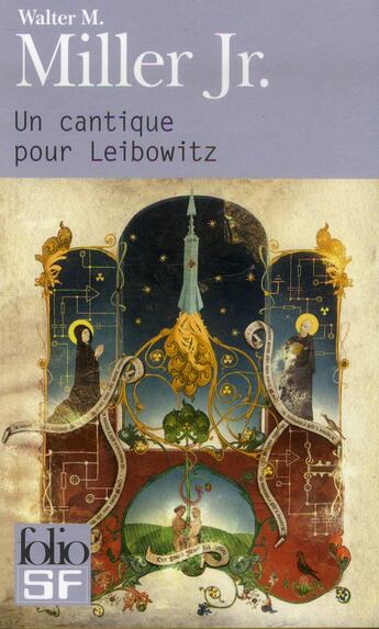 Couverture du livre « Un cantique pour Leibowitz » de Walter M. Miller Jr. aux éditions Folio