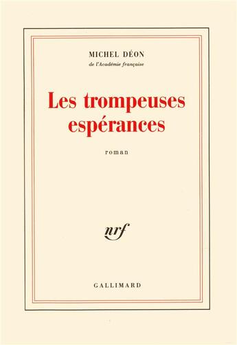 Couverture du livre « Les trompeuses esperances » de Michel Deon aux éditions Gallimard