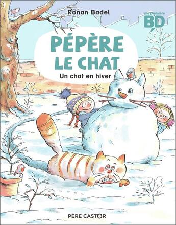 Couverture du livre « Pépère le chat t.5 : un chat en hiver » de Ronan Badel aux éditions Pere Castor