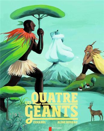 Couverture du livre « Les quatre géants » de Aline Bureau Zemanel aux éditions Pere Castor