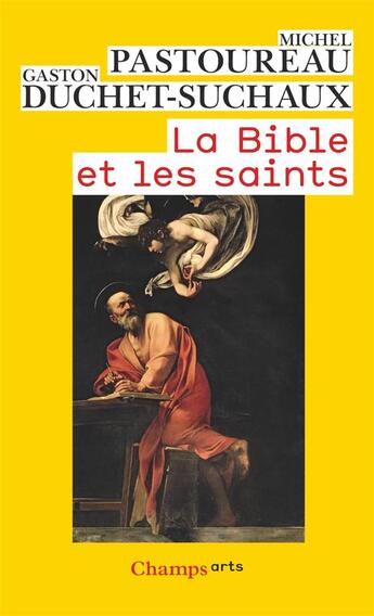 Couverture du livre « La bible et les saints » de Michel Pastoureau et Gaston Duchet-Suchaux aux éditions Flammarion