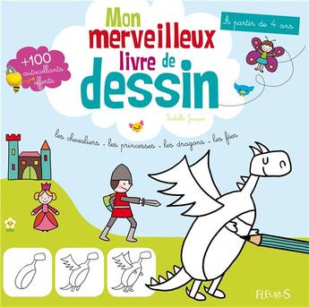 Couverture du livre « Mon merveilleux livre de dessin » de Isabelle Jacque aux éditions Fleurus