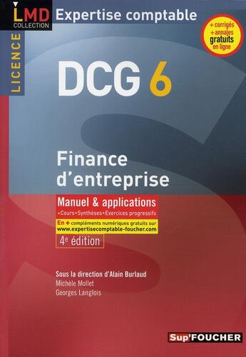 Couverture du livre « DCG 6 ; finance d'entreprise ; manuel et applications (édition 2010/2011) » de Georges Langlois et Michele Mollet aux éditions Foucher