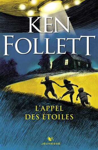 Couverture du livre « L'appel des étoiles » de Ken Follett aux éditions R-jeunesse