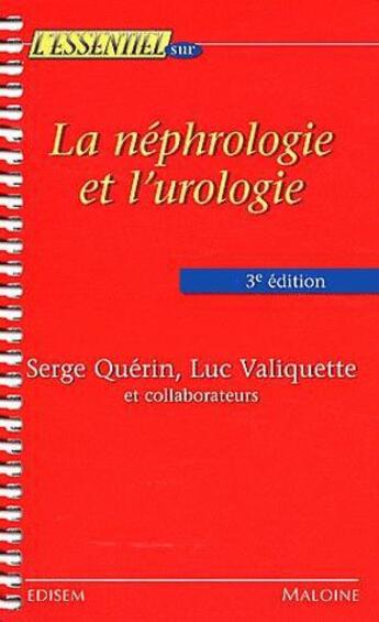 Couverture du livre « L'essentiel sur la nephrologie et l'urologie, 3e ed. » de Querin S. V L. aux éditions Edisem