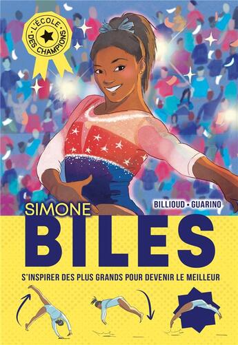 Couverture du livre « L'école des champions t.2 ; Simone Biles » de Jean-Michel Billioud et Aurelie Guarino aux éditions Albin Michel