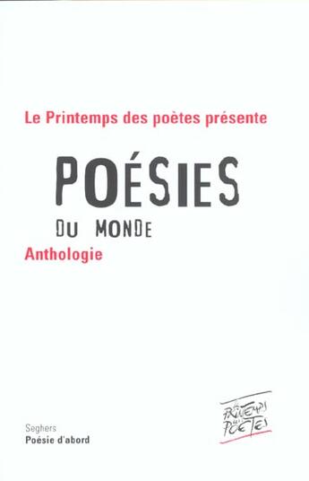 Couverture du livre « Poésies du monde » de Printemps Des Poetes aux éditions Seghers