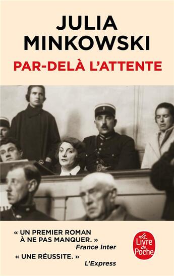 Couverture du livre « Par-delà l'attente » de Julia Minkowski aux éditions Le Livre De Poche