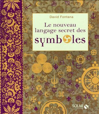 Couverture du livre « Le nouveau langage secret des symboles » de David Fontana aux éditions Solar