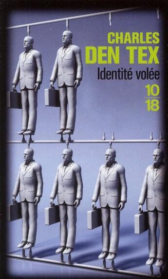 Couverture du livre « Identité volée » de Charles Den Tex aux éditions 10/18
